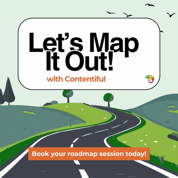 Let's Map It Out! roadmap session with Contentiful.